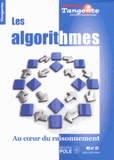 Tangente Hors-série N° 37
Les algorithmes. Au coeur du raisonnement - - Edition 2013