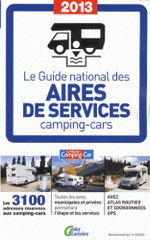 Le guide national des aires de services camping-cars
Edition 2013