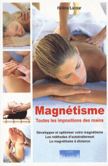 Magnétisme. Toutes les impositions des mains