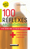 100 Réflexes aromathérapie