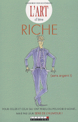 L'art d'être riche. (sans argent !)