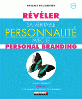 Révéler sa véritable personnalité avec le personal branding