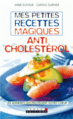 Mes petites recettes magiques anticholestérol