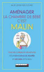 Aménager la chambre de bébé c'est malin