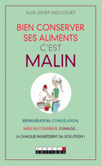 Bien conserver ses aliments, c'est malin