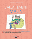 L'allaitement malin. 10 étapes pour atteindre l'épanouissement professionnel