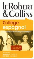 Le Robert & Collins Collège espagnol. Dictionnaire espagnol-français/français-espagnol