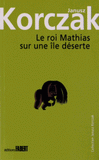 Le roi Mathias sur une île déserte