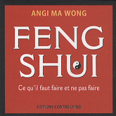 Feng Shui. Ce qu'il faut faire et ne pas faire