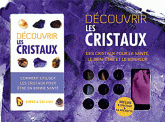 Coffret A la découverte des cristaux. Comment utiliser les cristaux pour son bien-être et sa santé