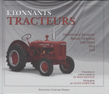 Etonnants tracteurs. Les modèles légendaires