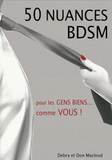 50 nuances BDSM. Pour les gens bien... comme vous !