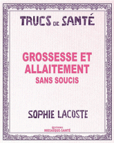 Grossesse et allaitement sans souci