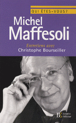 Michel Maffesoli. Entretiens avec Christophe Bourseiller