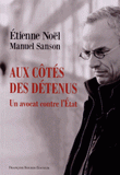 Aux côtés des détenus. Un avocat contre l'Etat