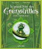 Le grand livre de Grenouilles et des crapauds aussi !