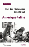 Alternatives Sud Volume 18-2011/4
Amérique latine. Etat des résistances dans le Sud