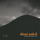 Ainsi soit-il. Collection Antoine de Galbert - Extraits