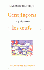 Cent façons de préparer les oeufs