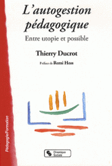 L'autogestion pédagogique. Entre utopie et possible