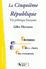 La Cinquième République. Vie politique Française