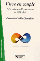 Vivre en couple. Préventions et dépassements des difficultés