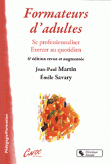 Formateur d'adultes. Se professionnaliser, exercer au quotidien
6e édition revue et augmentée