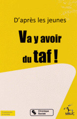 Va y avoir du taf !. D'après les jeunes