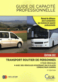 Guide de capacité professionnelle 2012. Transport routier de personnes
17e édition