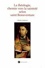 La théologie, chemin vers la sainteté selon saint Bonaventure