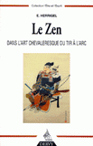 Le Zen dans l'art chevaleresque du tir à l'arc