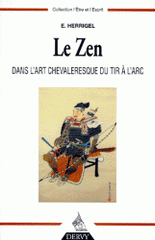 Le Zen dans l'art chevaleresque du tir à l'arc