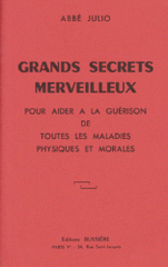 Grands secrets merveilleux pour aider à la guérison de toutes les maladies physiques et morales