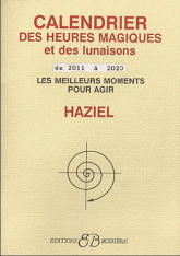 Calendrier des heures magiques et des lunaisons de 2011 à 2018. Les meilleurs moments pour agir