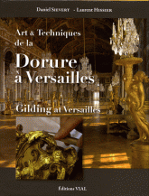 Art & Techniques de la Dorure à Versailles