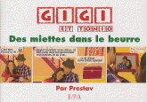 Gigi et Tonio Tome 2
Des miettes dans le beurre