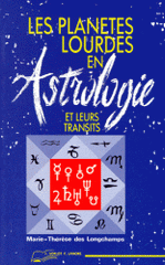 LES PLANETES LOURDES EN ASTROLOGIE ET LEURS TRANSITS. 2ème édition