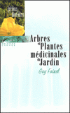 Arbres et plantes médicinales du jardin