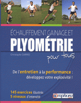 Echauffement gainage et plyométrie pour tous. De l'entretien à la performance