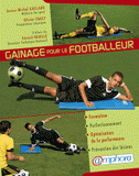 Gainage pour le footballeur. Pourquoi le gainage est-il indispensable au footballeur ?