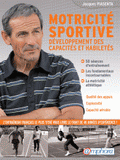 Motricite sportive. Développement des capacités et des habiletés