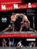 Les fondamentaux du Mixed Martial Arts. De l'initiation au perfectionnement