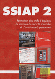 SSIAP 2. formation des chefs d'équipes de services de sécurité incendie et d'assistance à personnes