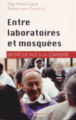 Entre laboratoires et mosquées. Un évêque face à la complexité