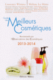 Guide des meilleurs cosmétiques
édition 2013-2014