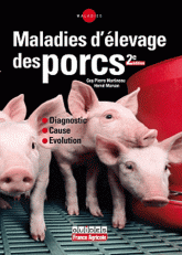 Maladies d'élevage des porcs. Diagnostic, Cause, Evolution
2e édition