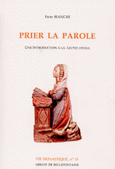 Prier la parole. Une introduction à la lectio divina