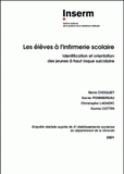 Les élèves à l'infirmerie scolaire. Identification et orientation des jeunes à haut risque suicidaire