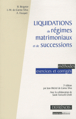Liquidations de régimes matrimoniaux et de successions. Méthodes, exercices et corrigés