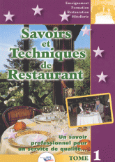 Savoirs et techniques de Restaurant. Tomes 1 et 2